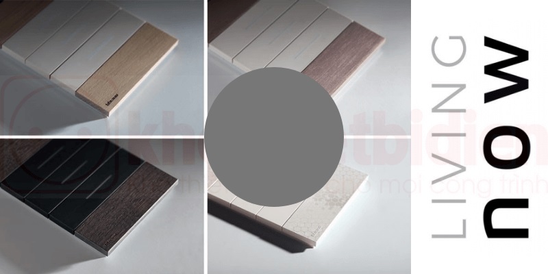 Top 3 dòng công tắc ổ cắm Bticino cao cấp tại Việt Nam 2 Công tắc ổ cắm Living Now Bticino