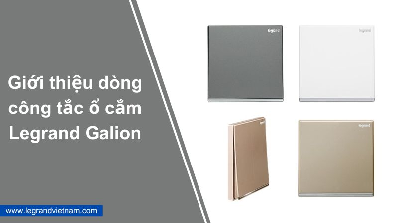 Công tắc ổ cắm Legrand Galion